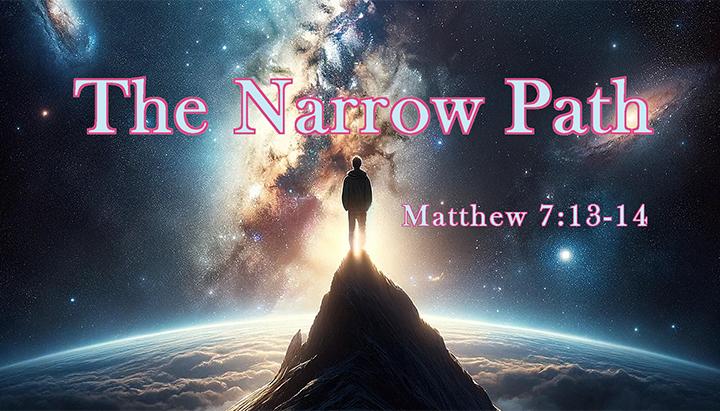 The Narrow Way